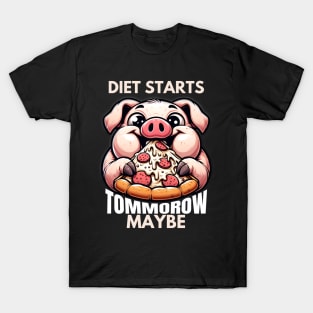 DIET STARTS TOMMOROW MAYBE T-Shirt